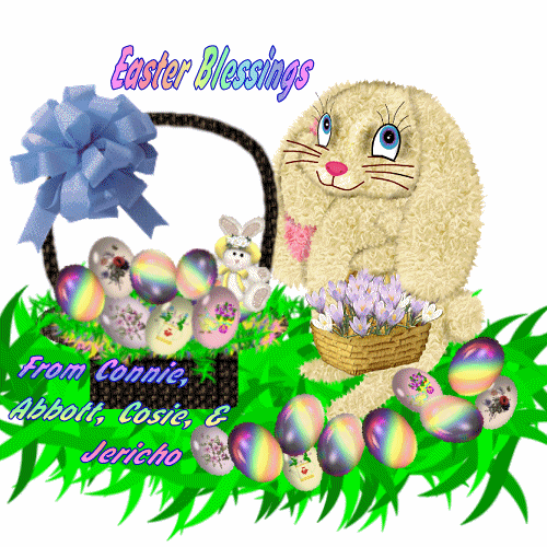 Easter Blessings From Abbott, Cosie, Jericho, & Connie